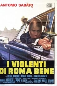 I violenti di Roma bene