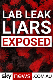 Lab Leak Liars Exposed