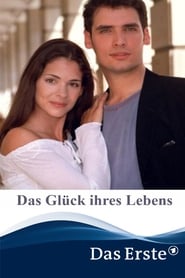 Das Glück ihres Lebens