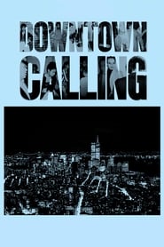 Downtown Calling