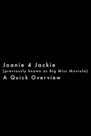 Joanie 4 Jackie: A Quick Overview