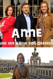 Anne und der König von Dresden