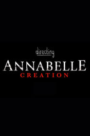 Directing Annabelle Creation