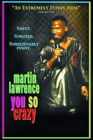 Martin Lawrence: You So Crazy