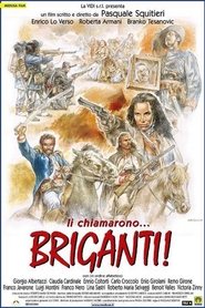 Li chiamarono... briganti!