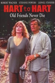 Hart to Hart: Old Friends Never Die