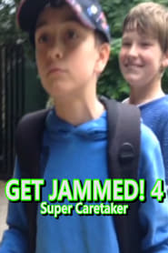 Get Jammed! 4: Super Caretaker