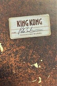 King Kong: Peter Jackson's Production Diaries