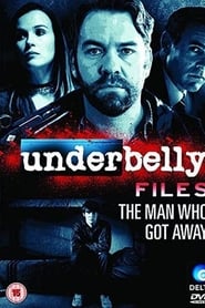 Underbelly Files: The Man Who Got Away