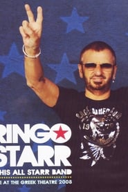 Ringo Starr & His All-Starr Band: Live at the Greek Theatre 2008