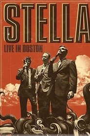 Stella: Live in Boston