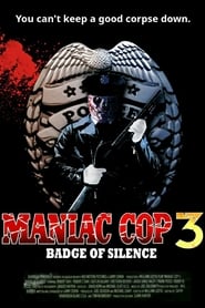 Maniac Cop III: Badge of Silence
