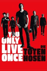 Die Toten Hosen auf Tour - Weil du nur einmal lebst