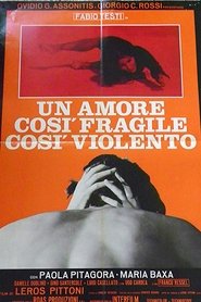 Un amore così fragile, così violento