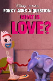 Forky Asks A Question: What Is Love?