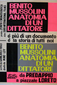 BENITO MUSSOLINI, ANATOMIA DI UN DITTATORE