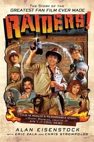 Raiders!: The Story of the Greatest Fan Film Ever Made