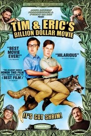 Tim and Eric's Billion Dollar Movie