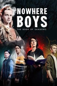 Nowhere Boys: The Book of Shadows