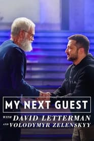 Mon prochain invité, avec David Letterman et Volodymyr Zelensky