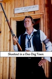 Shootout in a One-Dog Town