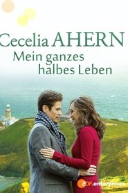 Cecelia Ahern: Mein ganzes halbes Leben