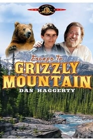 Escape to Grizzly Mountain