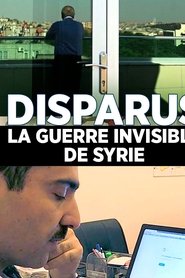 Disparus : la guerre invisible en Syrie