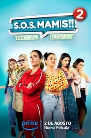 S.O.S MAMIS 2: New Mom On The Block