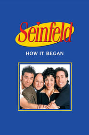 Seinfeld : How It Began