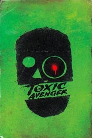 The Toxic Avenger