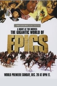 A Night at the Movies: The Gigantic World of Epics