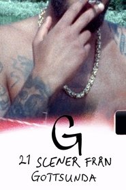 G – 21 Scenes from Gottsunda