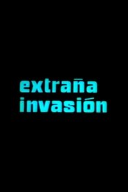 Extraña invasión