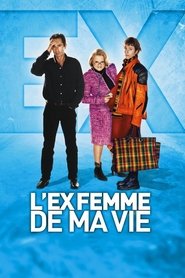 Film L'ex-femme de ma vie streaming VF complet