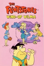 The Flintstones: Wind-Up Wilma streaming sur filmcomplet