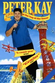 Film Peter Kay: Live at the Top of the Tower streaming VF complet