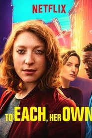 To Each, Her Own 2018