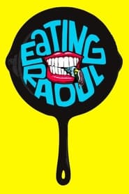 Film Eating Raoul streaming VF complet