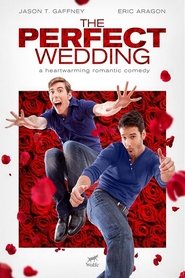 Film The Perfect Wedding streaming VF complet