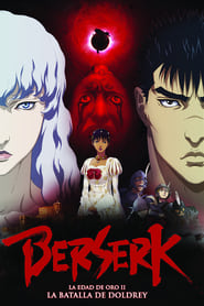 Berserk. La edad de oro II: La batalla de Doldrey 2012