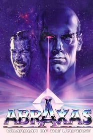Film Abraxas, Guardian of the Universe streaming VF complet