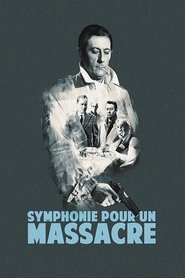 Film Symphonie pour un massacre streaming VF complet