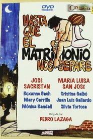 Film Hasta que el matrimonio nos separe streaming VF complet