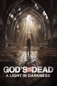 God's Not Dead: A Light in Darkness 2018