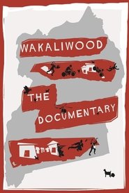 Film Wakaliwood: The Documentary streaming VF complet
