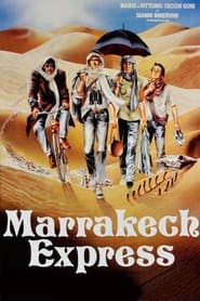 Film Marrakech Express streaming VF complet