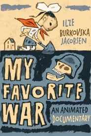 Film My Favorite War streaming VF complet
