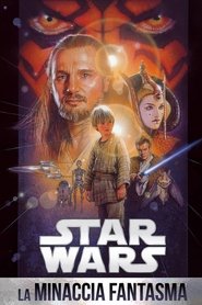 Star Wars: Episodio I - La minaccia fantasma 1999