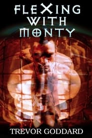Film Flexing with Monty streaming VF complet